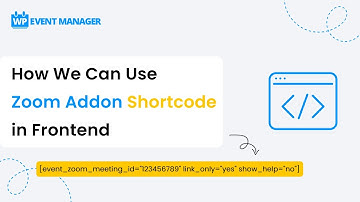 How We Can Use Zoom Addon Shortcode in Frontend | Zoom Addon Shortcode