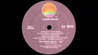 LONNIE REAVES - too tough (remix) 85