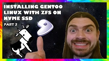 Installing Gentoo Linux on ZFS with NVME Drive - Part 2