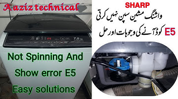Sharp fully automatic washing machine error code E5.   How to Solve error code E5. Spinning problem.