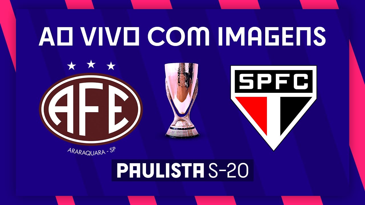 FERROVIÁRIA X SÃO PAULO (AO VIVO COM IMAGENS) | SEMIFINAL | PAULISTÃO SUB-20