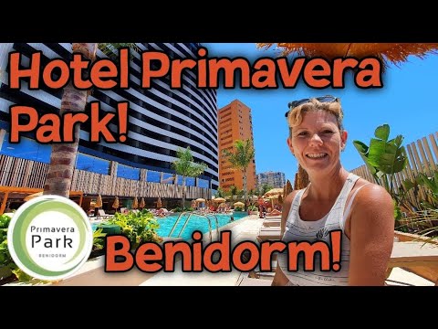 Benidorm - All new - Primavera Park Hotel - A look inside