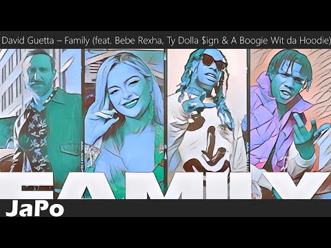 David Guetta – Family (feat. Bebe Rexha, Ty Dolla $ign & A Boogie