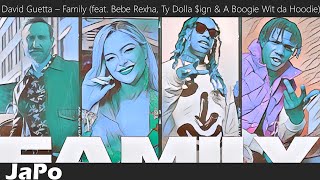 David Guetta – Family (feat. Bebe Rexha, Ty Dolla $ign & A Boogie