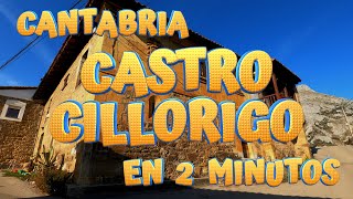 CASTRO CILLORIGO en 2 minutos. Conoce los encantos de este pintoresco pueblo de Liébana. CANTABRIA.