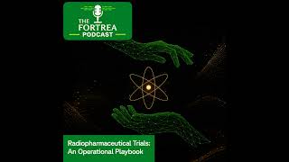 Timing Is Everything: The Importance of Logistics in Radiopharmaceutical Trials  | Ep 2