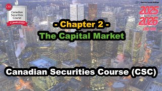[2025년 CSC - 캐나다 금융/증권 라이센스 강의] 공개강의 - Chapter 2. The Capital Market