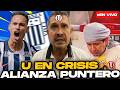 ¡Universitario EN CRISIS! Alianza Lima a paso de campeón?
