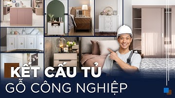 Các Kết Cấu Lắp Ráp Tủ Gỗ Công Nghiệp | Gỗ An Cường