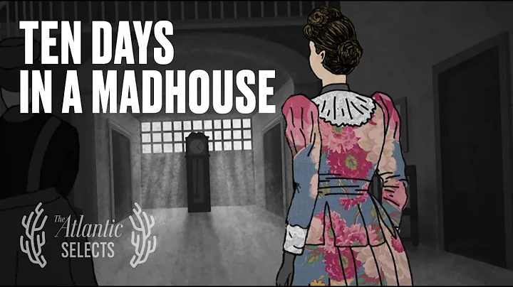 Undercover in an Insane Asylum: How a 23-Year-Old ...