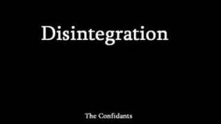 Video thumbnail of "Disintegration - The Confidants (Acoustic)"