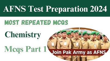 AFNS Test Preparation Chemistry MCQs | Most Revisited & Informative Mcqs