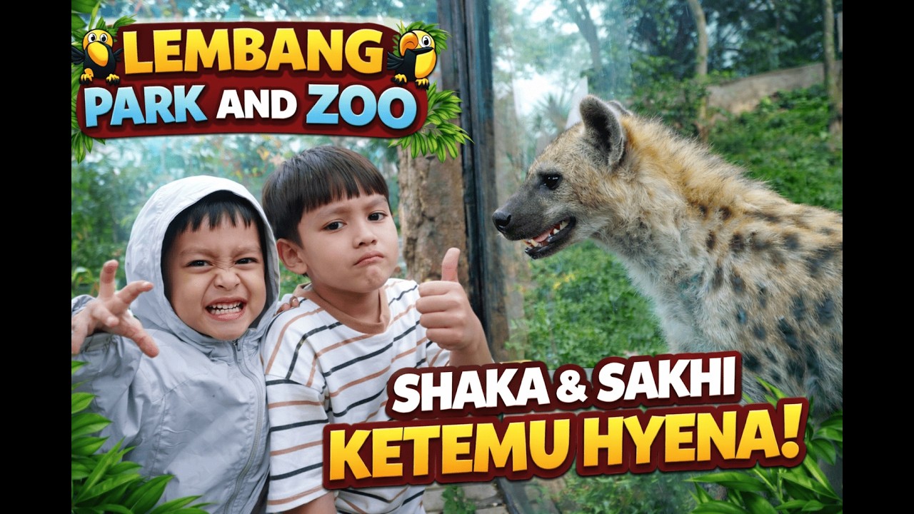 LEMBANG PARK & ZOO TERBARU 2026 || SHAKA DAN SAKHI KETEMU HYENA SEDEKAT INI
