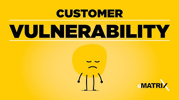 Customer Vulnerability