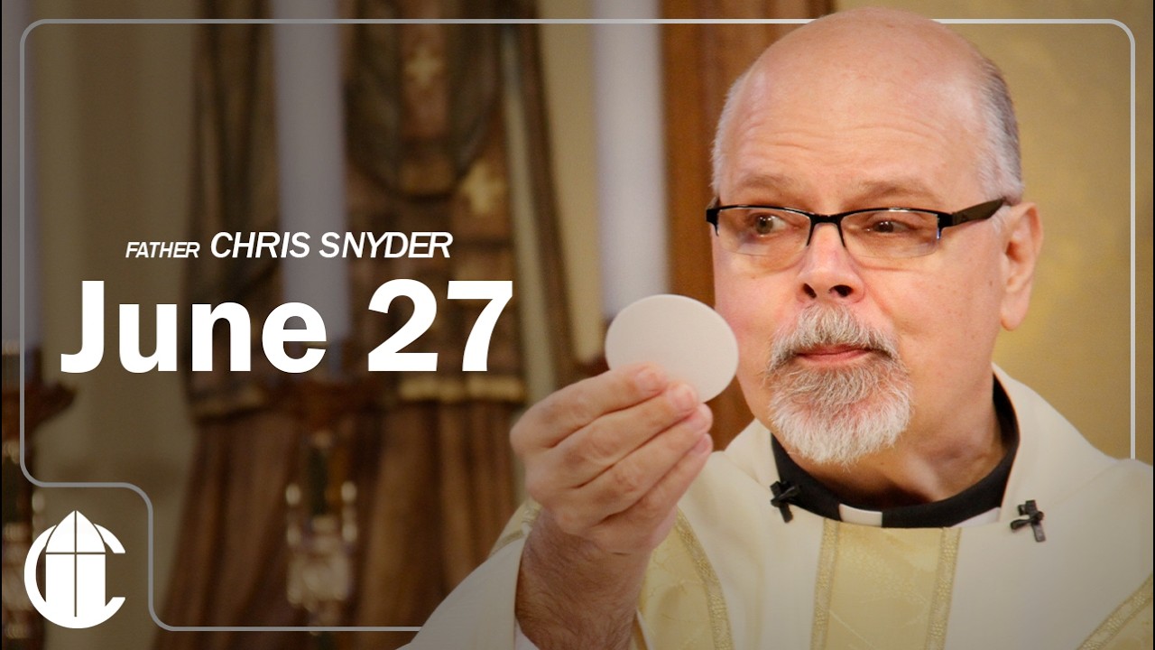 Catholic Mass Today | Saturday June 27, 2026 | CatholicTV Daily Mass