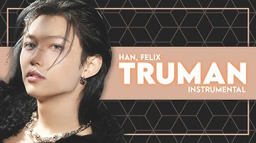 Stray Kids - Truman (HAN & Felix) (Instrumental)