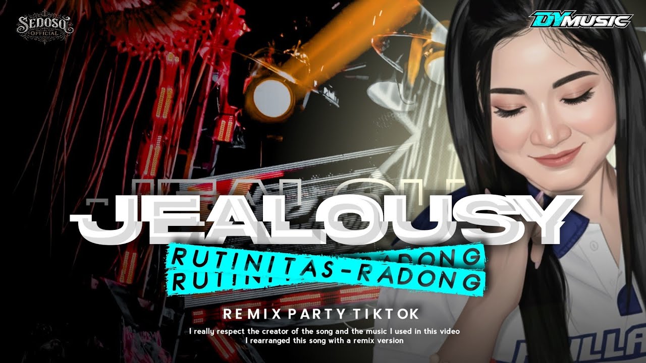 DJ JEALOUSY X RUTINITAS - RADONG YANG LAGI VIRAL  FYP TIKTOK⚡⚡ FULL PARTY GINUK GUNUK TERBARU 2026