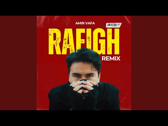 Rafigh (Remix)