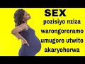 😋Pozisiyo urongoramo neza Umugore utwite.ibyiza byogutera akabariro kumugore utwite.Murongore gutya🥰