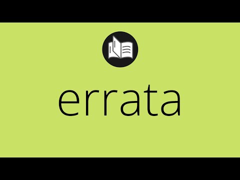 Que significa ERRATA • errata SIGNIFICADO • errata DEFINICIÓN • Que es ERRATA