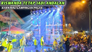 Mau Heran Tapi Gampingan!! RISWANDA TETAP JADI ANDALAN - KARNAVAL GAMPINGAN PAGAK