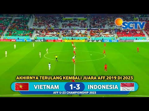 🔴SIARAN LANGSUNG - LIVE SCTV - TIMNAS INDONESIA VS VIETNAM - FINAL AFF U-23 2023 - GARUDA MUDA JUARA