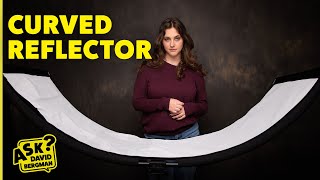 How to use a Curved Reflector? | Ask David Bergman