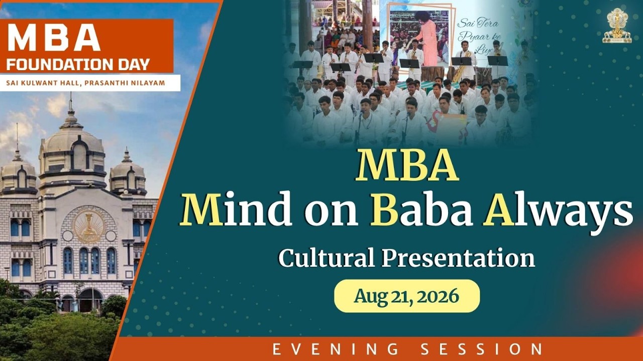 'MBA - Mind On Baba Always' - Cultural Presentation | Aug 21, 2026 | Evening | Prasanthi Nilayam