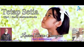 Lagu Rohani Terbaru || Tetap Setia || Lauren Alexsia Sumajow || Ernes Studio IMK 