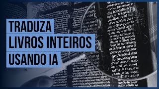 Traduzindo livros com IA screenshot 4