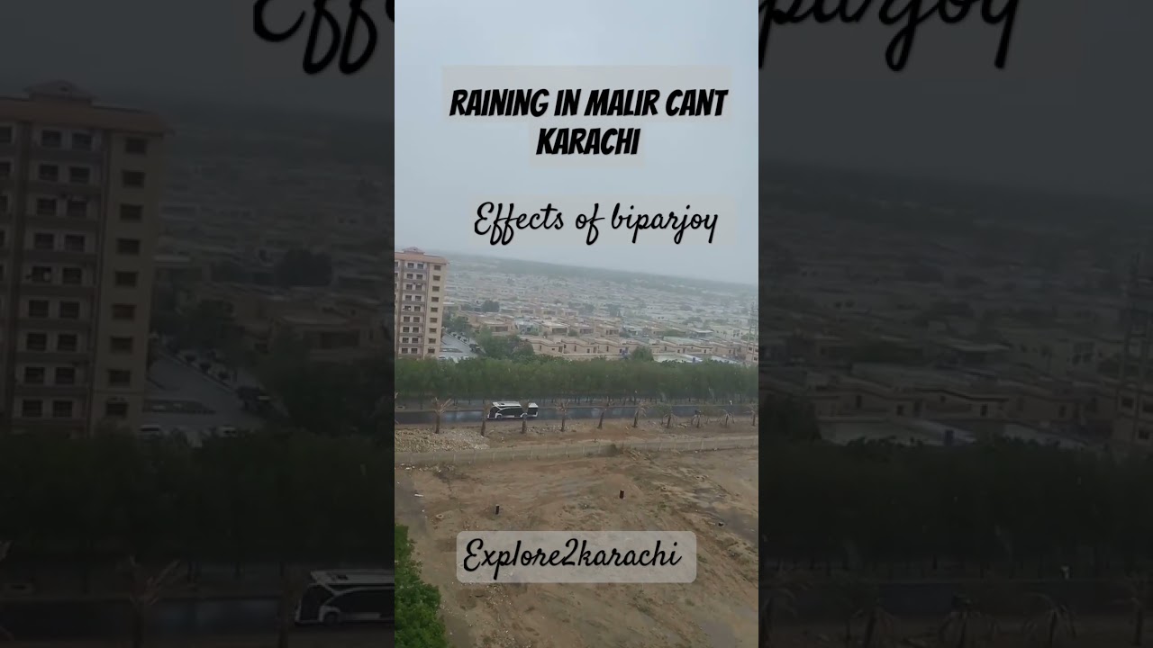 raining in Malir cantonment karachi | effects of biparjoy cyclone 