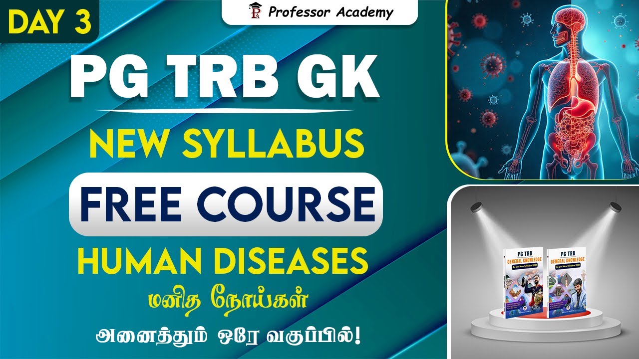 PG TRB GK New Syllabus Free course | Day 3 Human Diseases - மனித நோய்கள் | அனைத்தும் ஒரே வகுப்பில்!