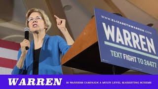 Is Warren’s Campaign A Multi-Level Marketing Scheme?