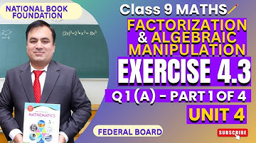 Ex 4.3 Q1(a) | HCF Made Easy! 🔥 Factorization & Algebraic Manipulation | Math 9 | NBF| FBISE