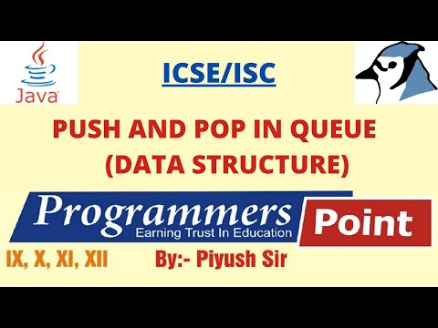 PUSH and POP in Queue || JAVA FOR ISC || By : Piyush Sir