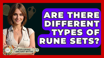 Are There Different Types Of Rune Sets? - Exploring Ancient Myths