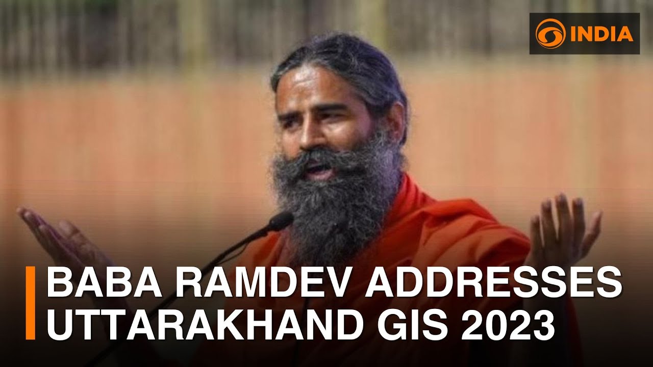 Baba Ramdev addresses Uttarakhand GIS 2023 | DD India