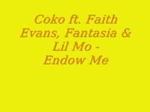 Endow Me by Coko, Faith Evans, Fanasia, Lil Mo