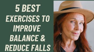 Seniors: 5 BEST EXERCISES TO IMPROVE BALANCE &REDUCE FALLS