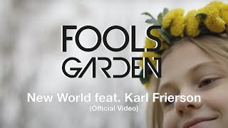 Fools Garden - New World feat. Karl Frierson (Official Video)