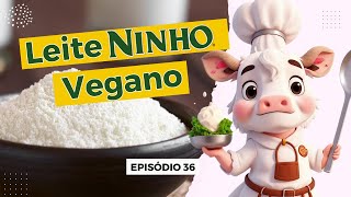 COMO FAZER LEITE EM PÓ VEGANO: Caseiro é sempre mais gostoso! 🥛🌱