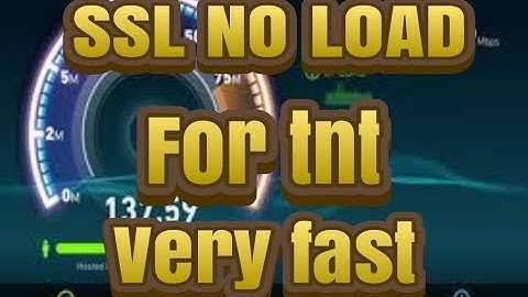 TNT SSL NO LOAD ...  GOODBYE SSH