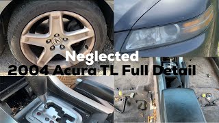 Full Vehicle Detail/ NEGLECTED 2004 Acura TL