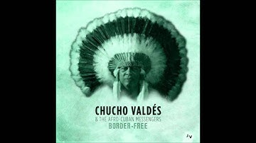 Thumbnail of Chucho Valdes & The afro cuban jazz messengers - Bebo