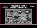 1962 "TROUBLESHOOTING TRANSISTOR CIRCUITS" Technical Training, Vintage Electronics Equipment in HD