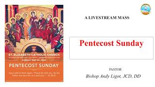 Pentecost Sunday | May 24, 2026 | 8:00 AM