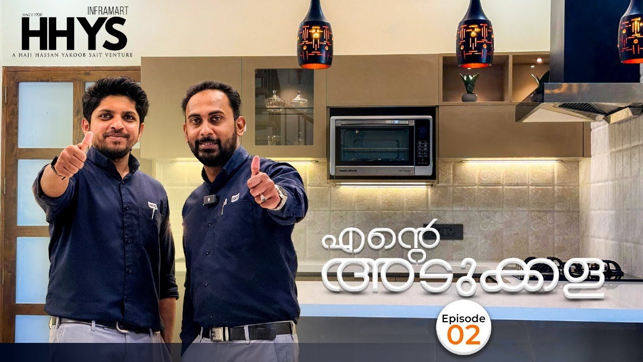 "എൻ്റെ അടുക്കള" Modular Kitchen Series By HHYS Inframart | Episode 02 | 
