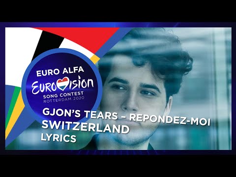 GJON'S TEARS-REPONDEZ-MOI(LYRICS)(SWITZERLAND IN EUROVISION 2020)