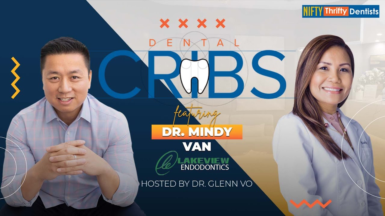 Dental Cribs featuring Dr. Mindy Van and Lakeview Endodontics hosted by