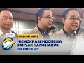 Anies Kritik Demokrasi Indonesia: Banyak yang Harus Dikoreksi